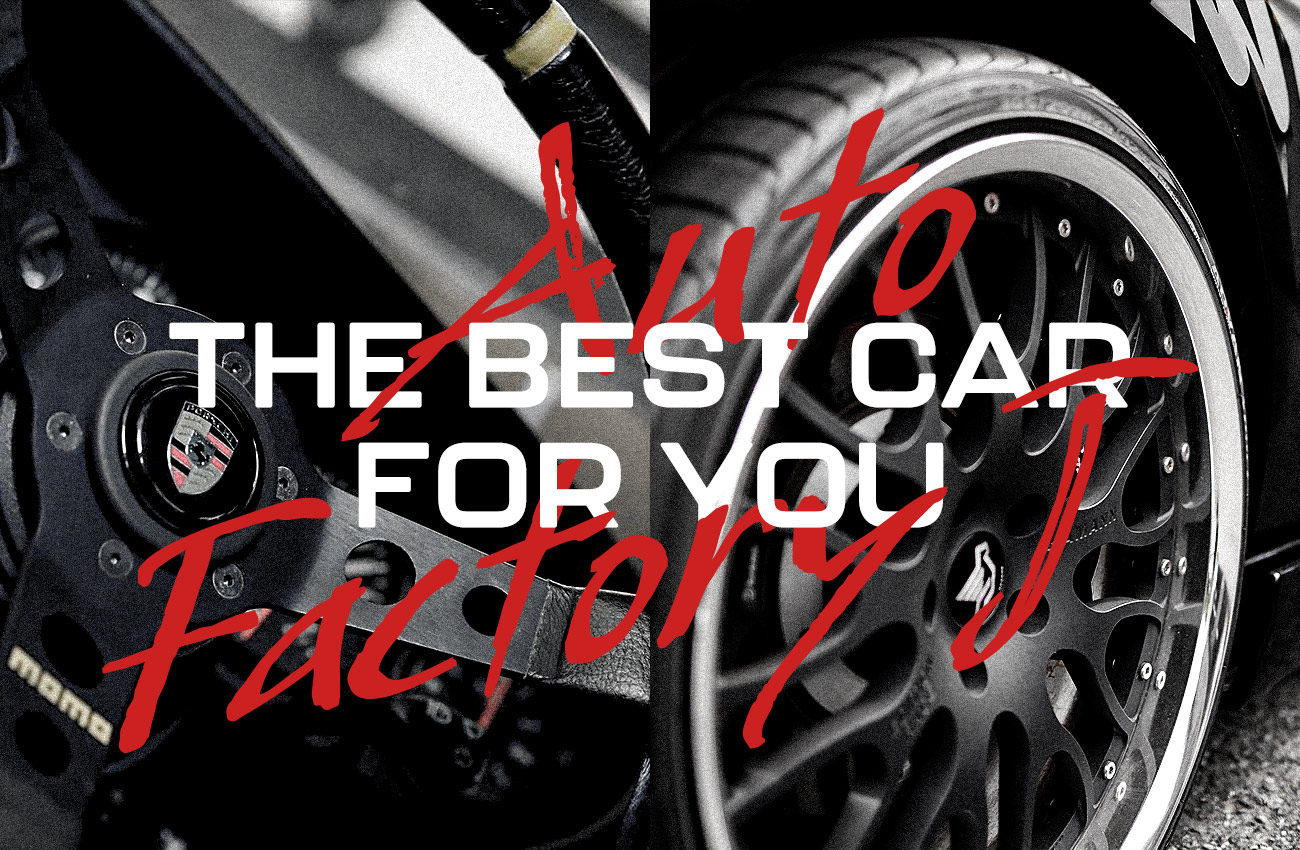 'Auto Factory J THE BEST CAR FOR YOU